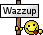 :wazzup: